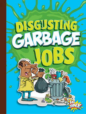 cover image of Disgusting Garbage Jobs